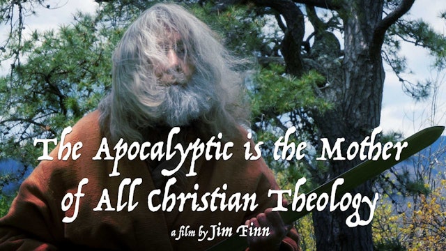 The Apocalyptic is the Mother of All Christian Theology