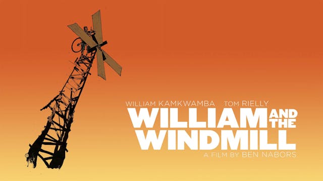 William & the Windmill
