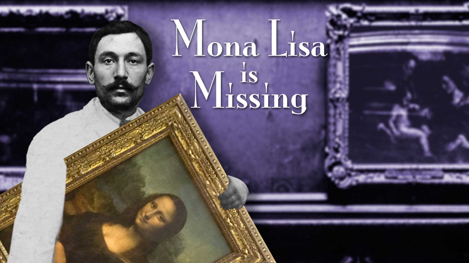 Mona Lisa is Missing