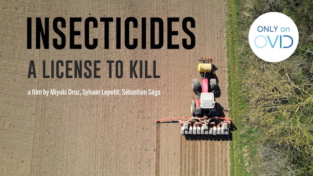 Insecticides: A License to Kill