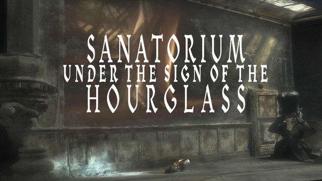 Christopher Nolan Presents: Sanatorium Under The Sign Of The Hourglass