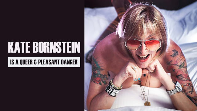 Kate Bornstein is a Queer & Pleasant ...