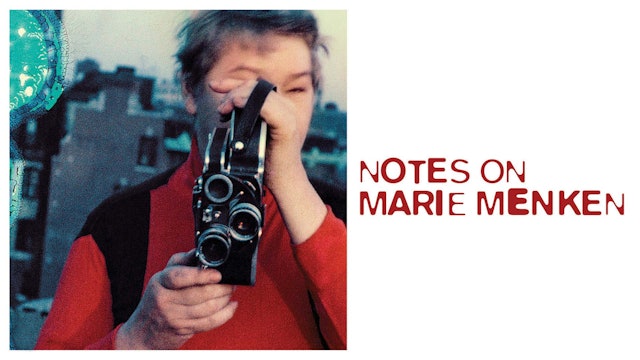 Notes on Marie Menken