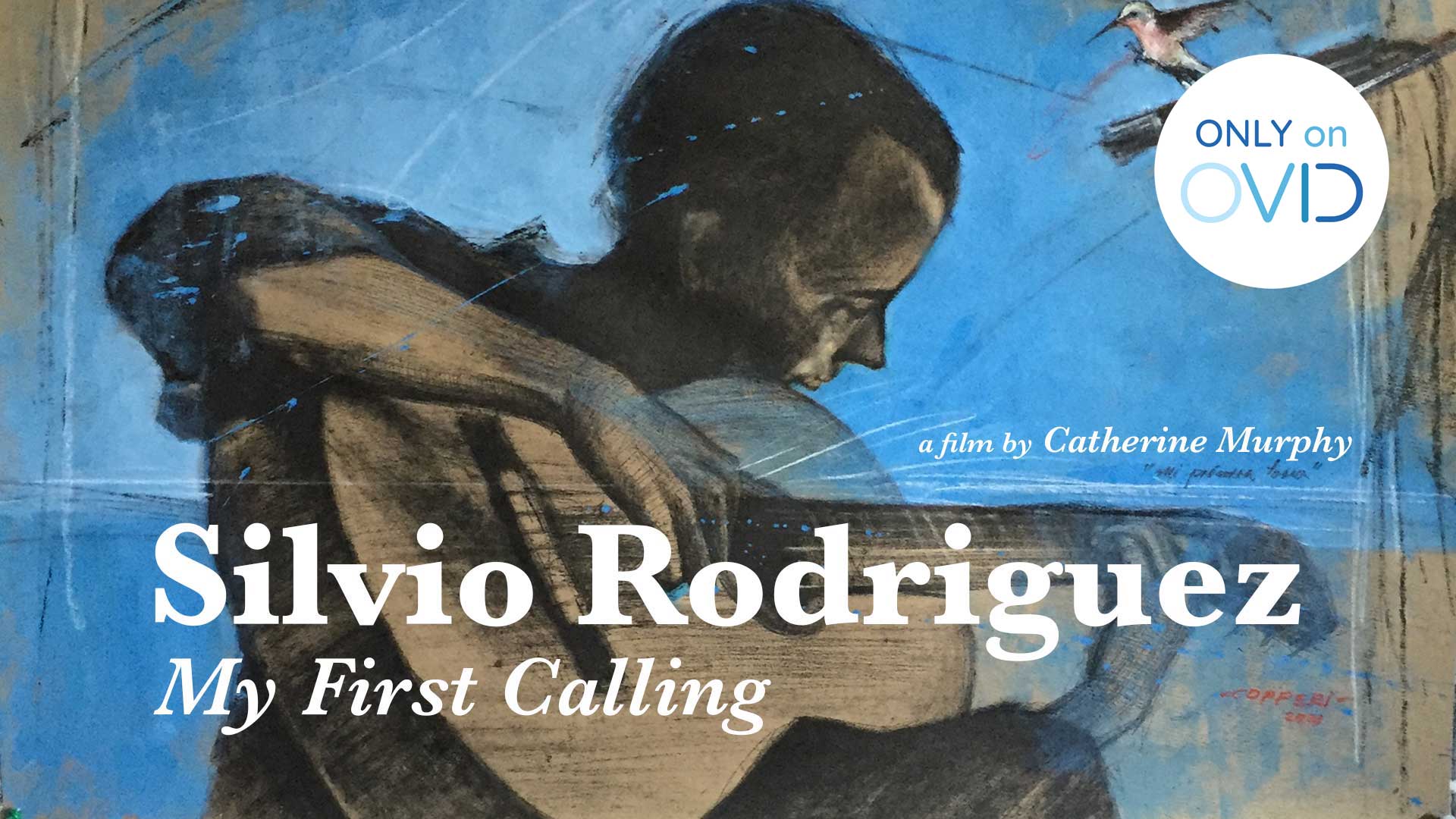 Silvio Rodriguez: My First Calling