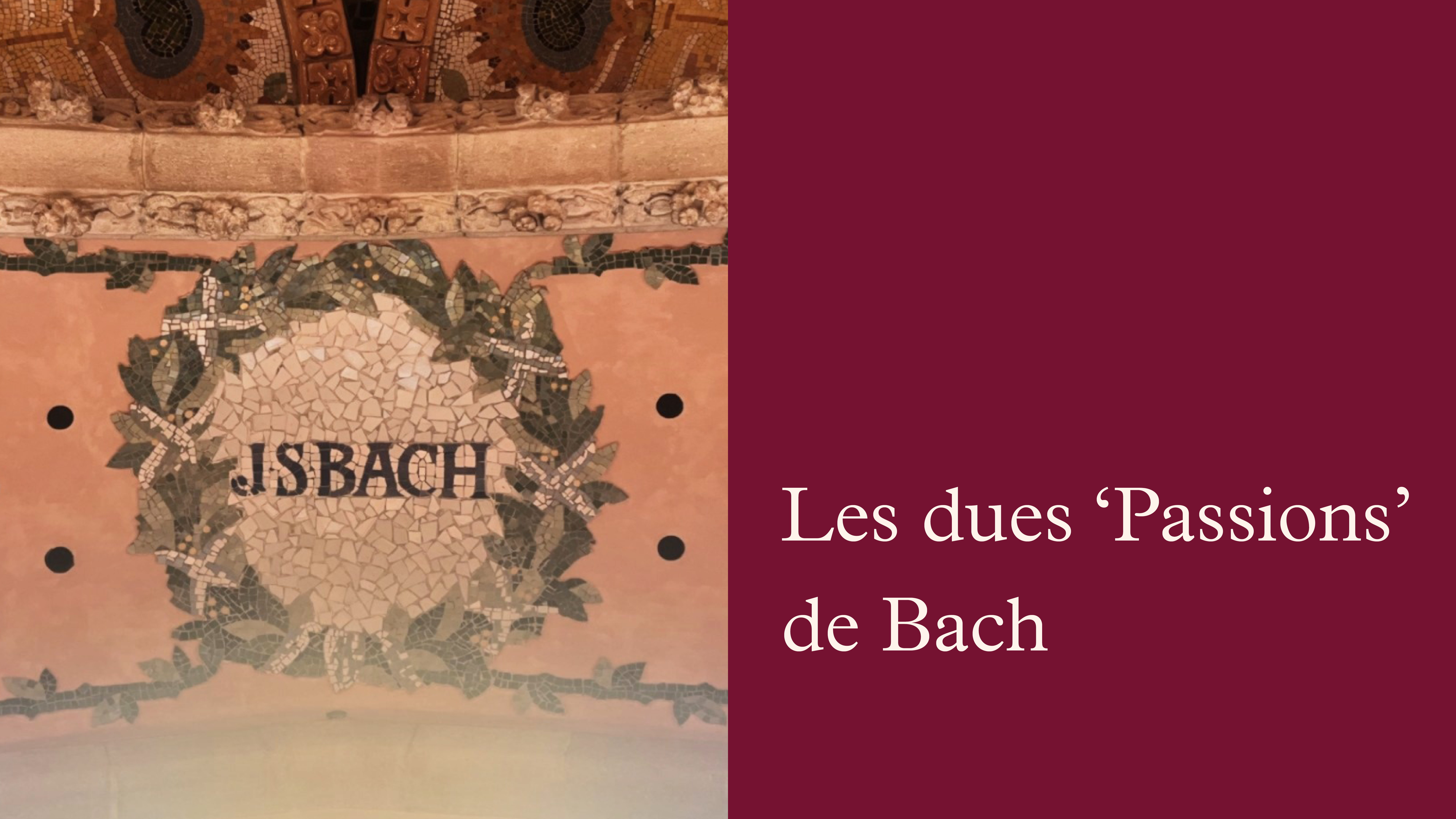 Les dues ‘Passions’ de Bach; dues grans revolucions