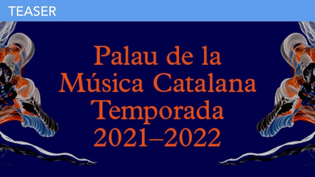 Temporada 21-22 Palau de la Música Catalana