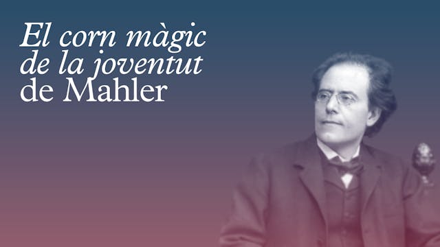 'El corn màgic de la joventut' de Mahler