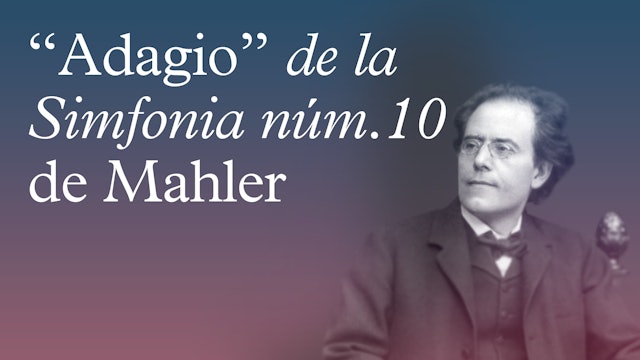 "Adagio" de la desena de Mahler 