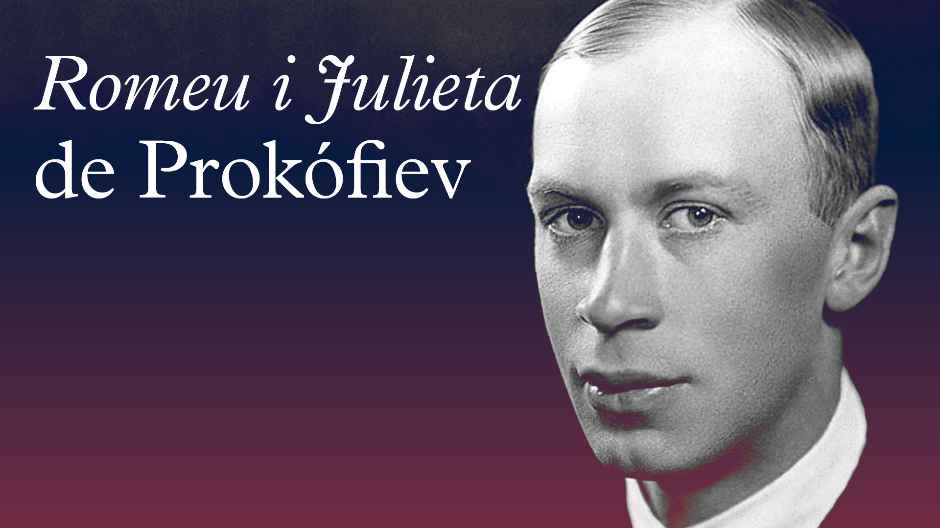 Romeu i Julieta de Prokófiev