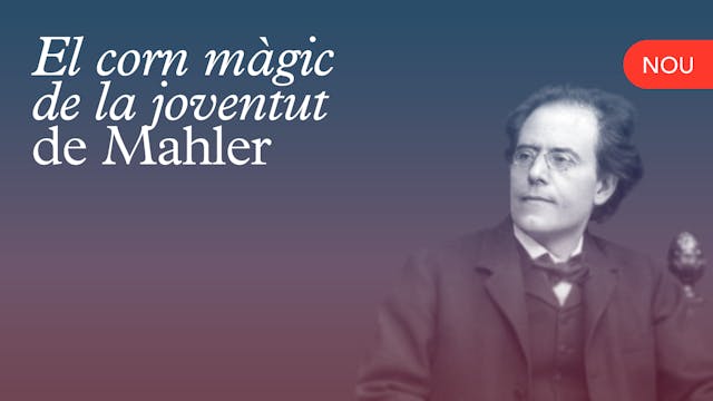 'El corn màgic de la joventut' de Mahler
