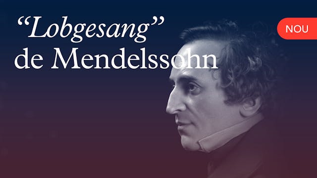  ‘Lobgesang’ de Mendelssohn