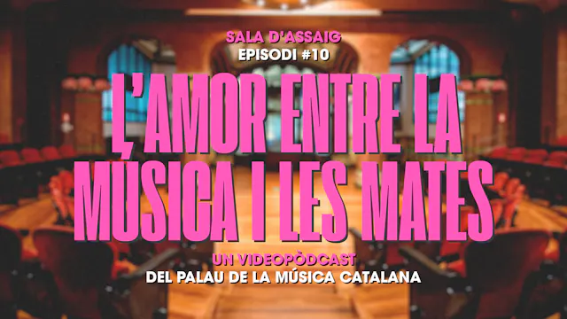 T1x10 Sala d’Assaig: L'amor entre la ...