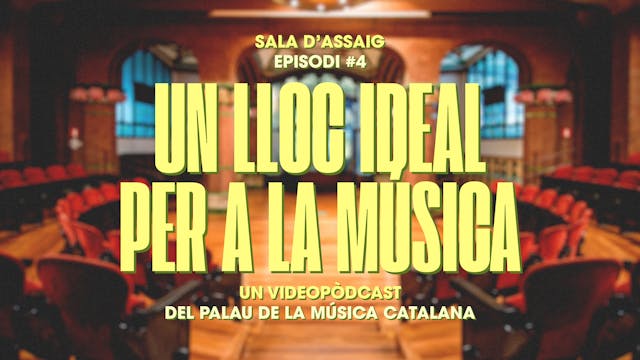 T1x04 Sala d'Assaig - Un lloc ideal p...