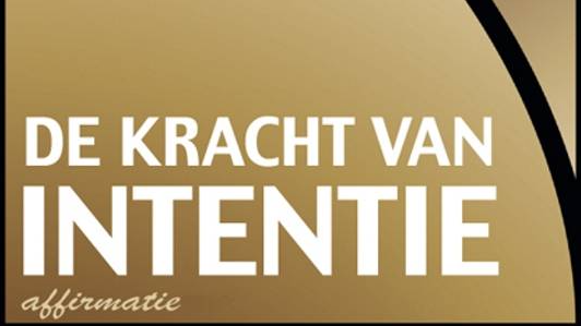 De Kracht van Intentie Affirmaties