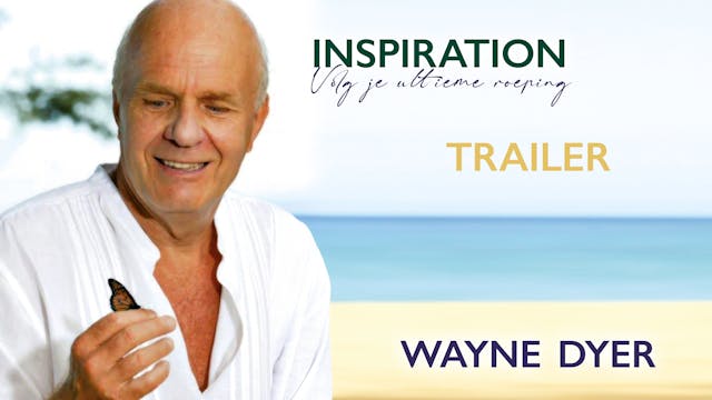 Inspiration - Dr. Wayne W. Dyer