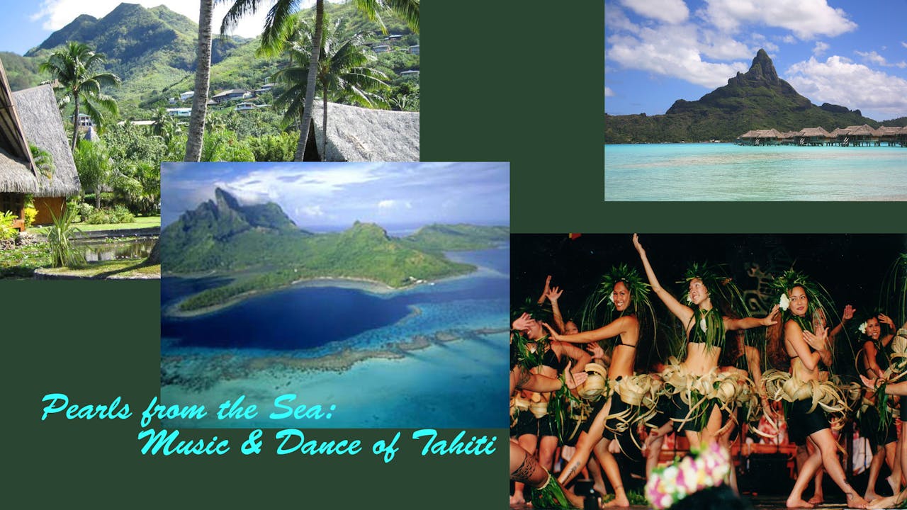 Pearls from the Sea:  Music & Dance of Tahiti