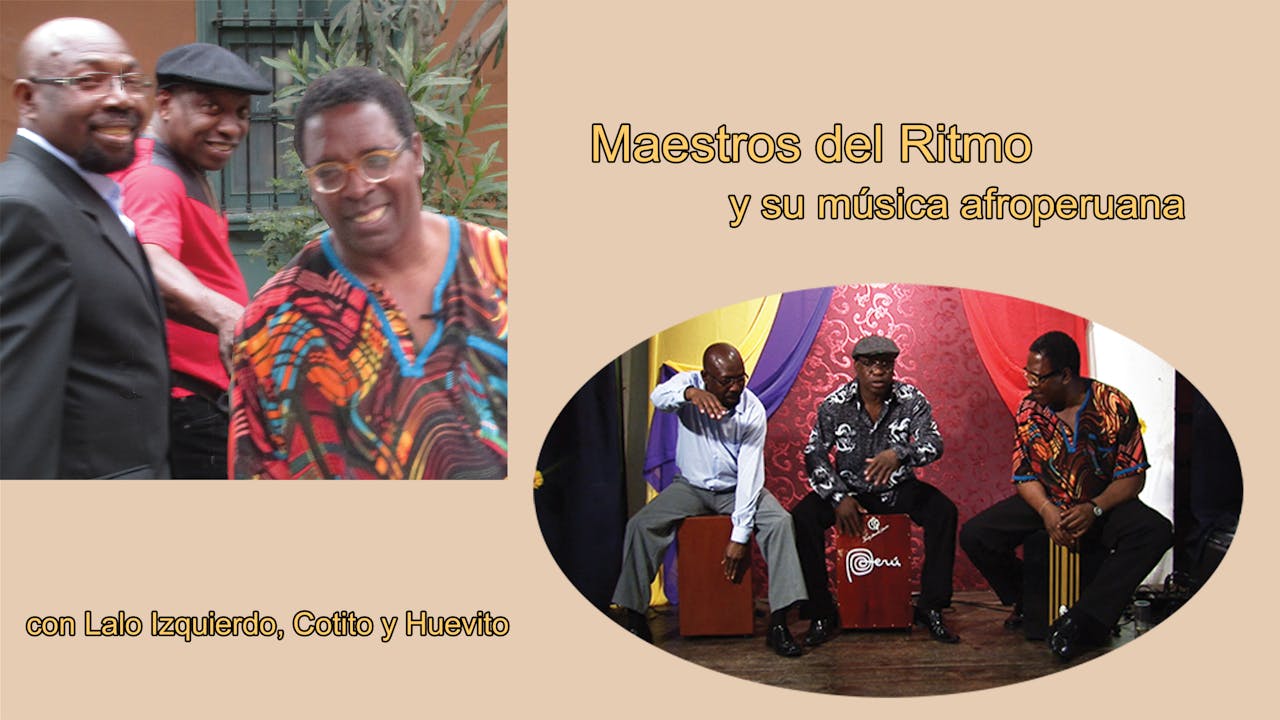 Maestros del Ritmo y su música afroperuana