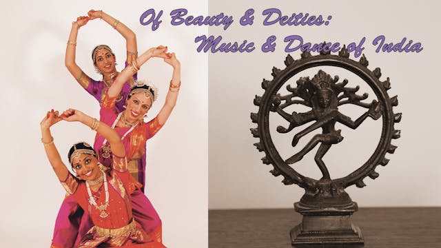 Of Beauty & Deities:  Music & Dance of India - EDU