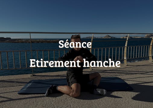 Etirement de hanche : TFL / Psoas , Q...