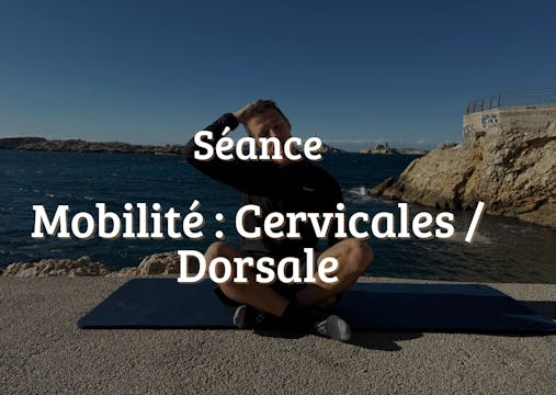 Mobilité Dorsale Cervicale 