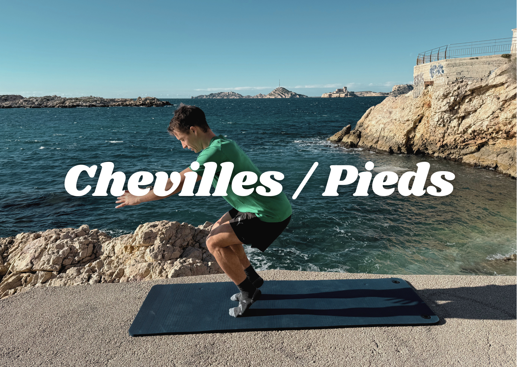 Mobilité cheville / pied : toutes les séances