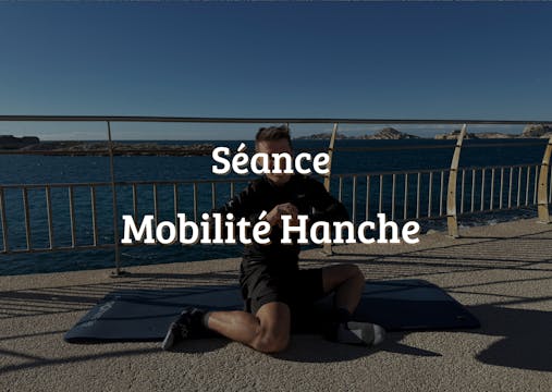 Seance mobilité hanche 