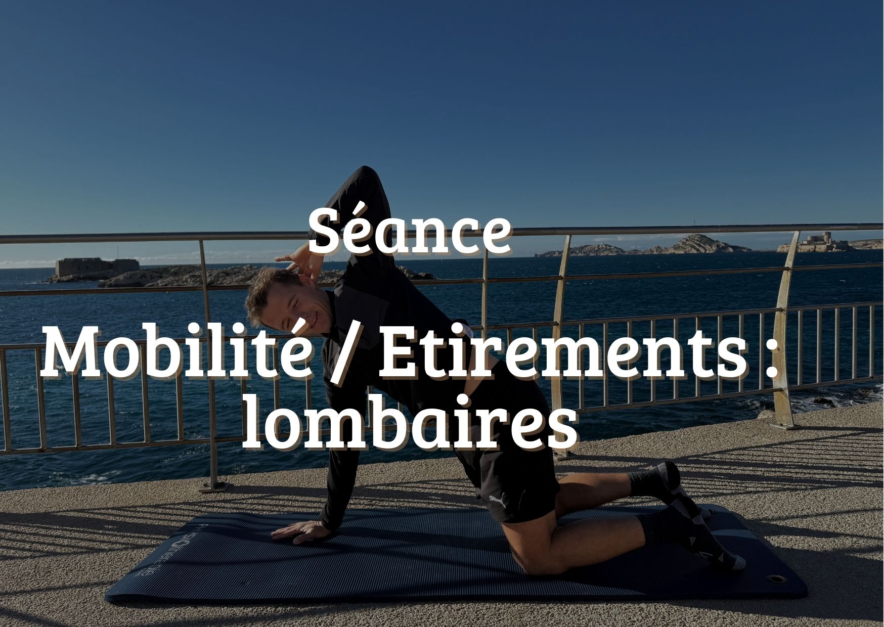 Etirement / Mobilité : Lombaires