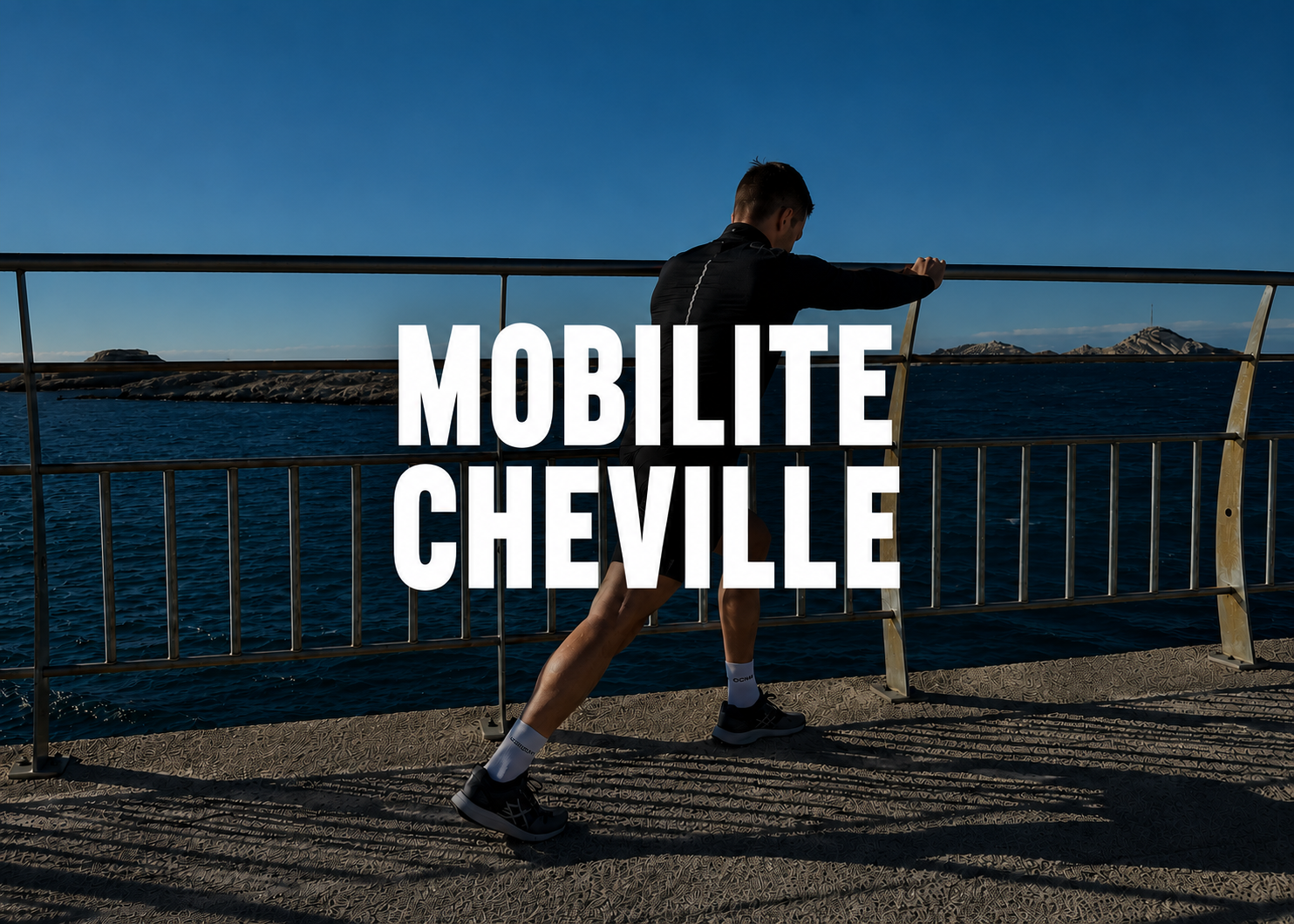 Mobilité cheville / etirement mollet