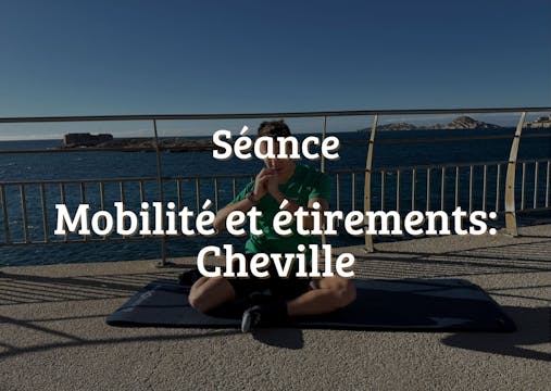 Mobilité et étirements: chevilles