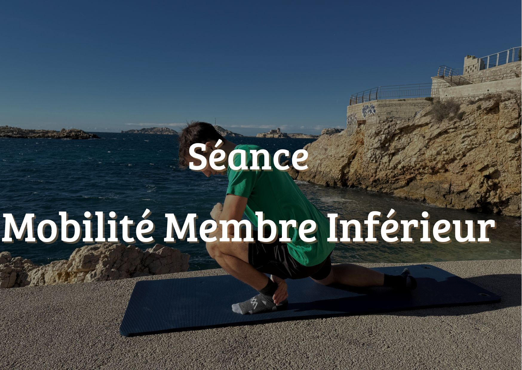 Mobilité membre inférieur :