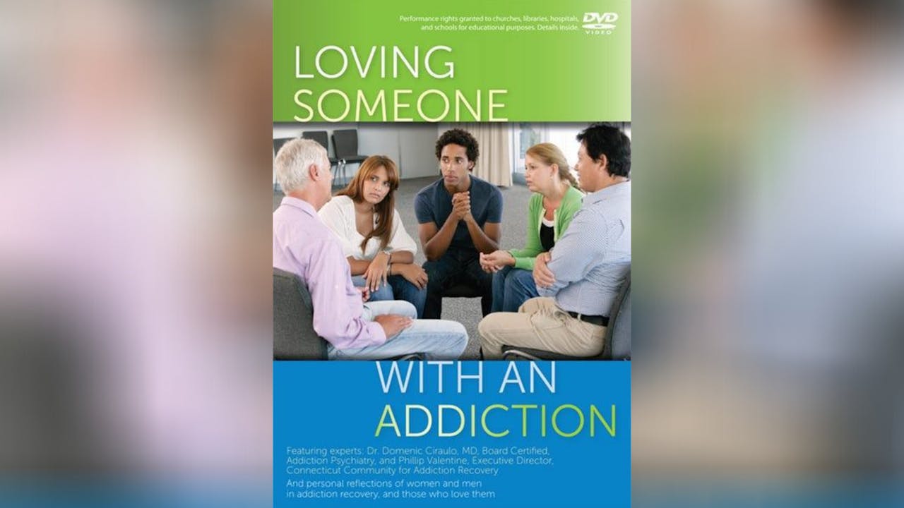 Loving Someone with an Addiction