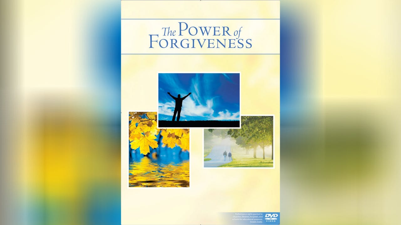 The Power of Forgiveness