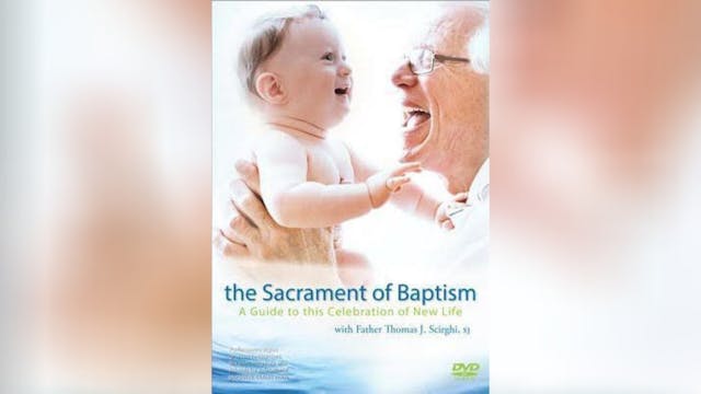 The Sacrament of Baptism dvd