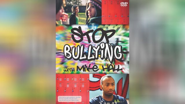 Stop Bullying with Mike Hall