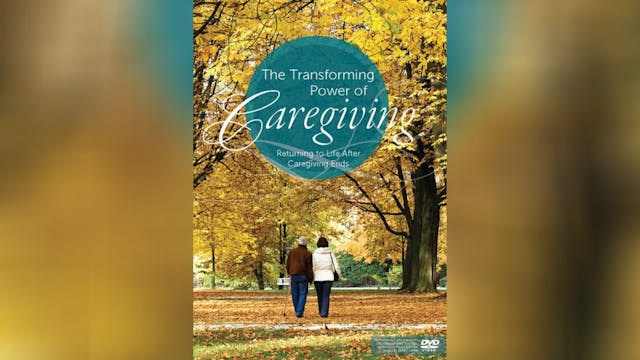 The Transforming Power of Caregiving