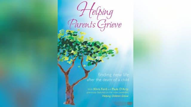 Helping Parents Grieve DVD