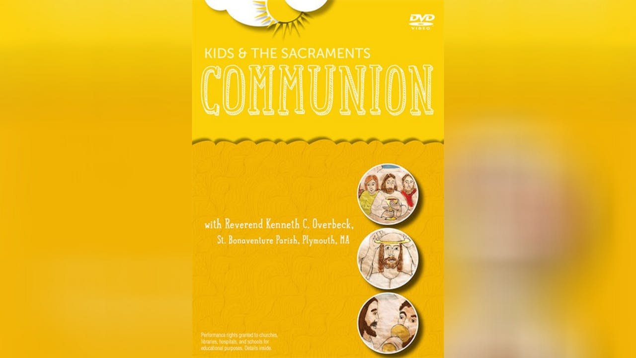 Kids and the Sacraments: Communion