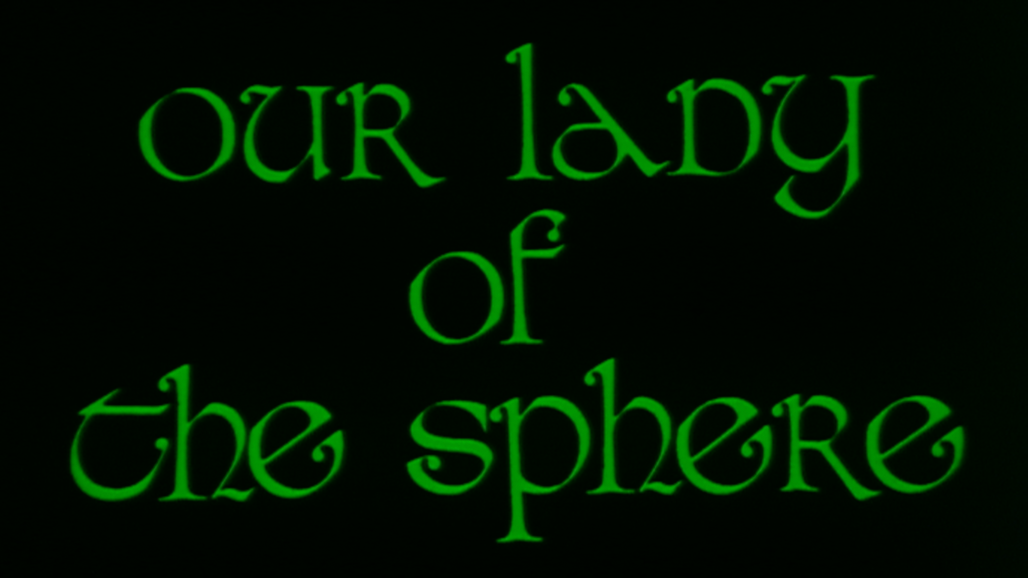 OUR LADY OF THE SPHERE