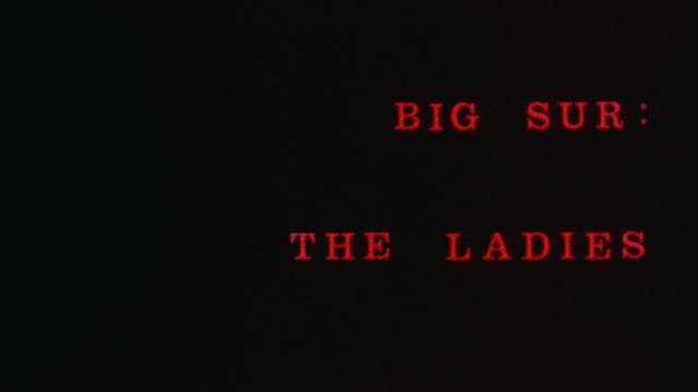 BIG SUR: THE LADIES