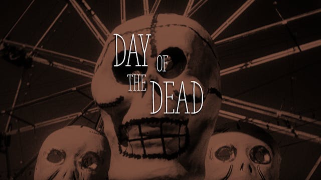 DAY OF THE DEAD