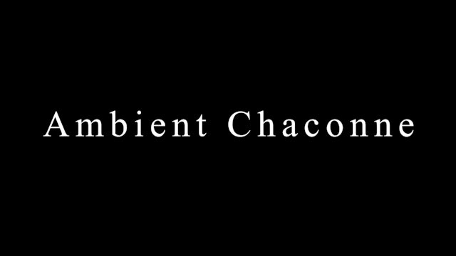 AMBIENT CHACONNE