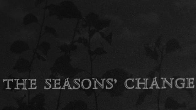 THE SEASONS' CHANGE