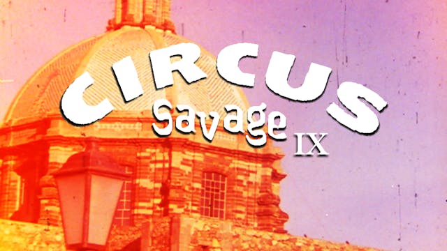 CIRCUS SAVAGE Chapter IX