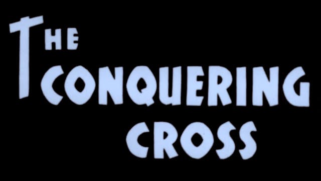 THE CONQUERING CROSS