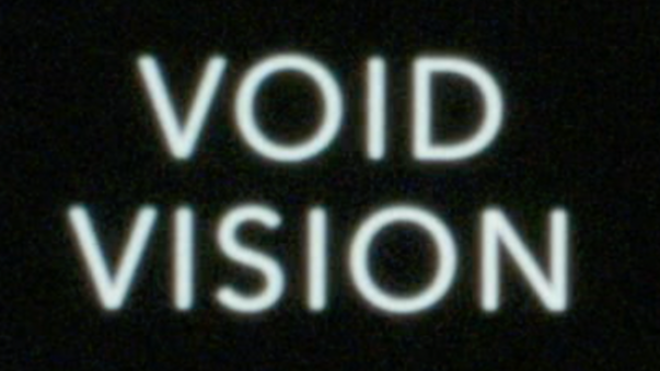 VOID VISION