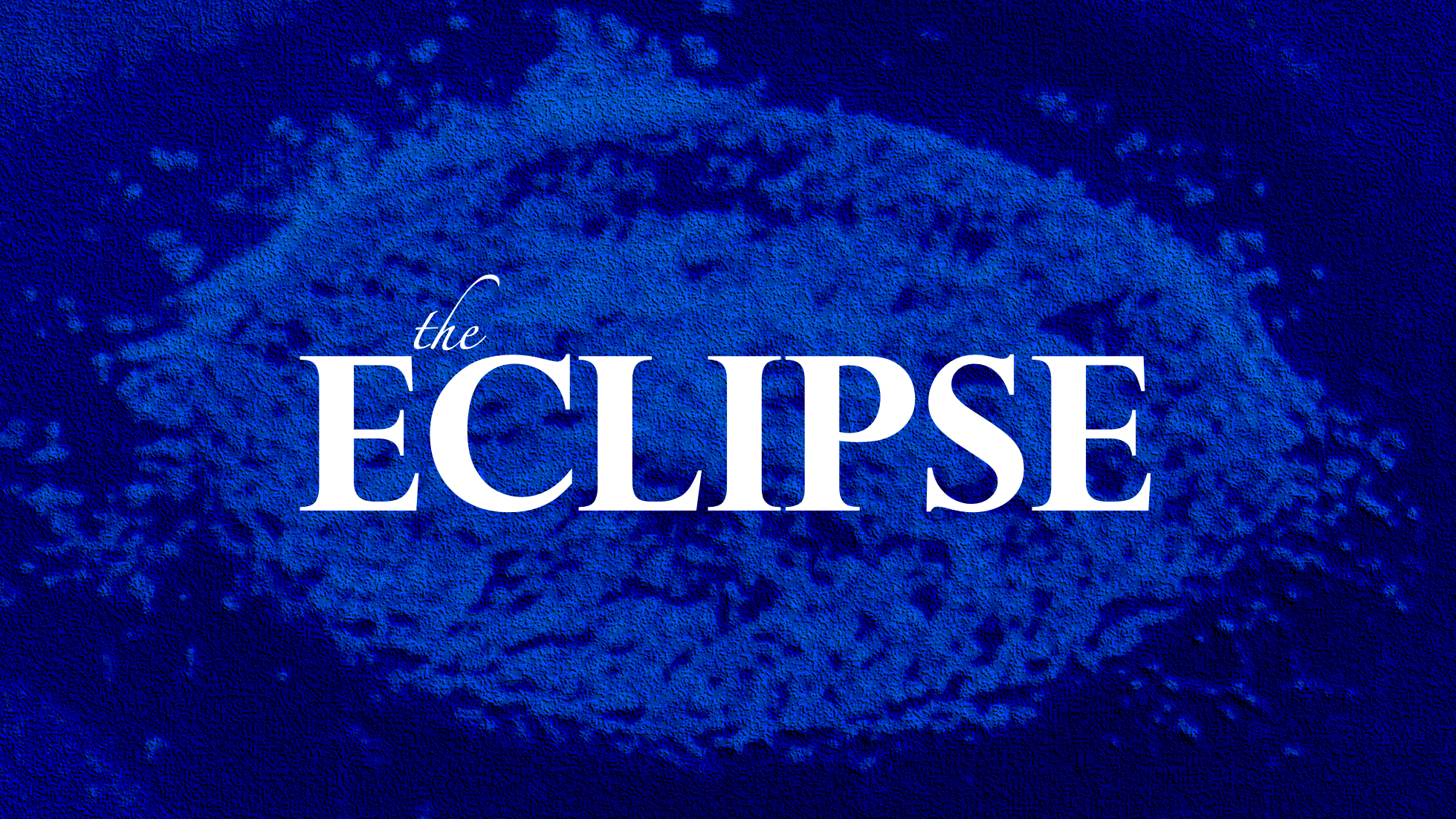 THE ECLIPSE