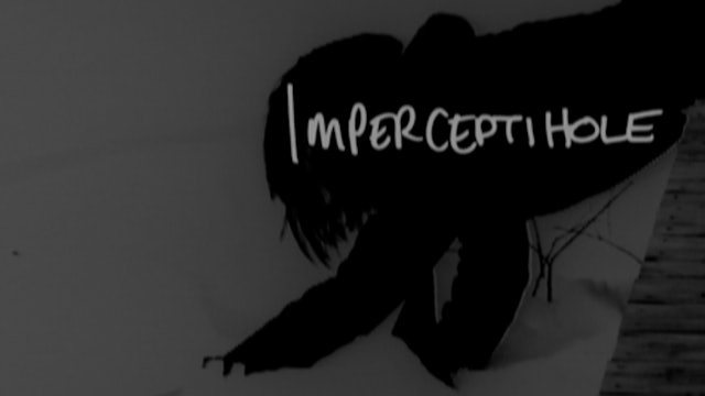 IMPERCEPTIHOLE