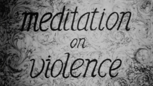 MEDITATION ON VIOLENCE
