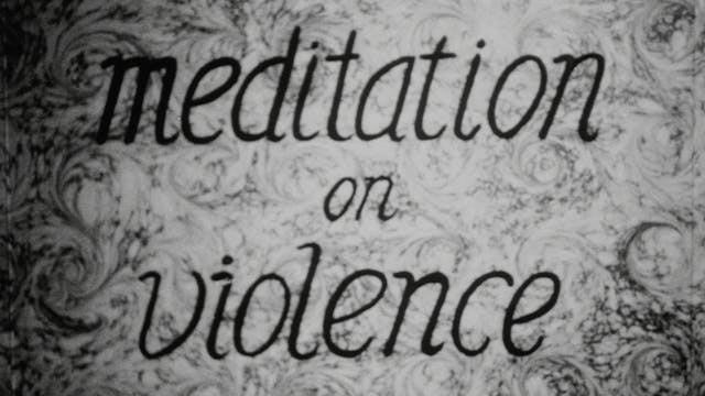 MEDITATION ON VIOLENCE