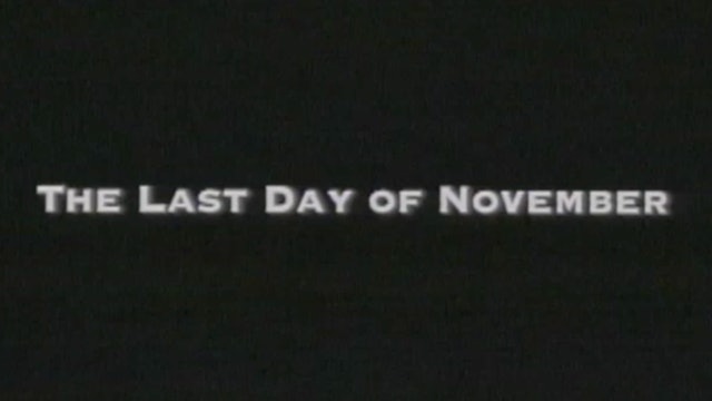 THE LAST DAY OF NOVEMBER